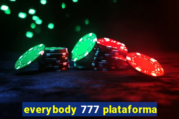 everybody 777 plataforma